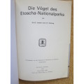 DIE VöGEL DES ETOSCHA-NATIONALPARKS  and  DIE VöGEL DES DAAN-VILJOEN-WILDPARKS