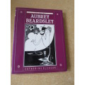 THE ART OF AUBREY BEARDSLEY  by Catherine Slessor