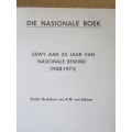 DIE NASIONALE BOEK  1948 - 1973  (25 Jaar van Nasionale bewind)  Redakteur A.M. van Schoor