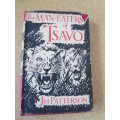 THE MAN-EATERS OF TSAVO  by J. H. Patterson