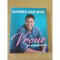 VROUE  NA  AAN  MY HART  deur Hannes van Wyk