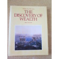 THE DISCOVERY OF WEALTH  by Diko van Zyl  Heritage Series: 19th Century