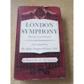LONDON SYMPHONY  Portrait of an Orchestra  by Hubert Foss and Noël Goodwin