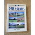GUIDE TO SOUTHERN AFRICAN GOLF COURSES  by Grant Winter