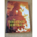 OUR THREATENED HERITAGE  by André Pretorius  (SIGNED)