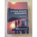 A GAME RANGER REMEMBERS  by Bruce Bryden