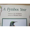 A FYNBOS YEAR  Text: Michael Fraser  Illustrations: Liz McMahon