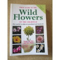 FIELD GUIDE TO THE WILD FLOWERS OF THE HIGHVELD  by Braam van Wyk and Sasa Malan