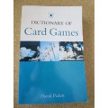 DICTIONARY OF CARD GAMES  by David Parlett