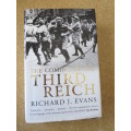 THE COMING OF THE THIRD REICH  by Richard J. Evans