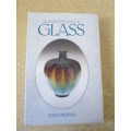 THE ILLUSTRATED GUIDE TO GLASS  by Felice Mehlman