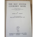 THE HAY SYSTEM COOKERY BOOK  by Doris M. L. Grant