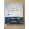 HUNGER FOR FREEDOM  The story of food in the life of Nelson Mandela  by Anna Trapido