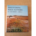 DISCOVERING WILD FLOWERS IN SOUTHERN AFRICA  by Sima Eliovson