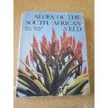 ALOES OF SOUTH AFRICAN VELD  by Hans Bornman and David Hardy