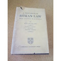 A TEXT-BOOK OF ROMAN LAW FROM AUGUSTUS TO JUSTINIAN  by W.W. Buckland