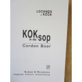 KOK IN DIE SOP  deur Lochner de Kock (Kosstorieboek met uitsoekresepte)