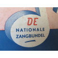KUN JE NOG ZINGEN, ZING DAN MEE!  De Nationale Zangbundel  deur J. Veldkamp en K. de Boer