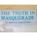 THE TRUTH IN MASQUERADE  Adventures of Francois le Vaillant  by Jane Meiring