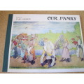OUR FAMILY  Pictures by Carl Larsson  English version by Olive Jones