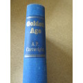 GOLDEN AGE  by A. P. Cartwright  Illustrator: Bernard Sargent  (History of industrialization of SA)