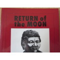 THE RETURN OF THE MOON  by Stephen Watson  Verses from the /Xam