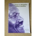 TRIBUTE MANGALISO ROBERT SOBUKWE