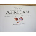 CLASSIC AFRICAN  Authentic recipes from an ancient cuisine  Introduction: Rosamund Grant
