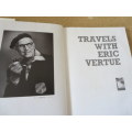 TRAVELS WITH ERIC VERTUE