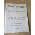 NUWE VOLKSPELE  deur Hester Morrison  MUSIEK & LIEDJIES deur M.L. de Villiers