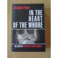IN THE HEART OF THE W,,,,,,,,,,  by Jacques Pauw  The story of Apartheid`s Death Squads