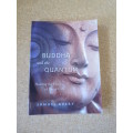 BUDDHA AND THE QUANTUM  by Samuel Avery  Hearing the Voice of Every Cell
