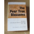 THE PEAR TREE BLOSSOMS The History of the Moravian Church in SA by Bernhard Krüger 1737-1869