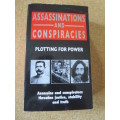 ASSASSINATIONS AND CONSPIRACIES  Plotting for power  by Rodney Castleden