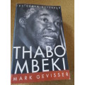 THABO MBEKI  The Dream Deferred  by Mark Gevisser