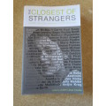 THE CLOSEST OF STRANGERS SA women`s life writing  by Judith Lutge Coullie