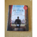 THE BUTLER  A Witness to History  by Wil Haygood  Foreword: Lee Daniels