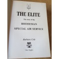 THE ELITE  The Story of Rhodesian Special Air Service  by Barbara Cole