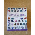 THE CRYSTAL BIBLE - A Definitive Guide To Crystals  by Judy Hall