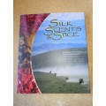 SILK, SCENTS & SPICE:  Silk Road, Spice Route & Incense trail  by John Lawton