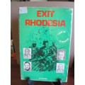 EXIT RHODESIA  Pat Scuffy  (From UDI to Marxism)