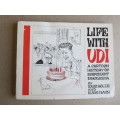 LIFE WITH UDI A cartoon history of independent Rhodesia  by L Rolze & K Ravin (RHODESIANA)