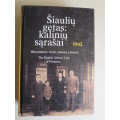 THE SIAULIAI GHETTO: LISTS OF PRISONERS 1942  Siauliu getas: kaliniu sarasai