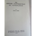 THE JEWISH CONTRIBUTION TO CIVILISATION  by Cecil Roth