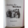 CLOSING THE BORDERS  by Wendy Davies
