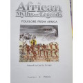 AFRICAN MYTHS AND LEGENDS Folklore from Africa TEXT: ENG/AFR/ISIXHOSA/ISIZULU/SETSWANA