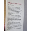 OUTCAST CAPE TOWN  by John Western  Implementation on Group Areas Act