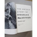 THE UNTOLD STORY OF DOUGLAS MAC ARTHUR. Frazier Hunt
