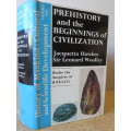 PREHISTORY AND THE BEGINNINGS OF CIVILIZATION. Jaquetta Hawkes. Sir Leonard Woolley. (Volume One)