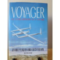 VOYAGER (The flying adventure of a lifetime) Jeana Yeager and Dick Rutan ( with Phil Patton)